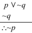 <strong>Determine whether the following argument is valid, using the given forms of valid arguments and fallacies. </strong> A)Invalid B)Valid