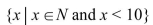 <strong>Write the set using roster notation: The set of even natural numbers less than 10.</strong> A) B) C){2, 4, 6, 8, 10} D){2, 4, 6, 8}
