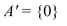 <strong>Let U = {8, 16, 24, 32, 40, 48, 56, 64} and A = {24, 32, 40, 56}. </strong> A) B) C) D)