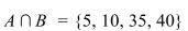 <strong>Let U = {5, 10, 15, 20, 25, 30, 35, 40} A = {5, 10, 15, 20} B = {25, 30, 35, 40} C = {10, 20, 30, 40}. </strong> A) B) C) D)