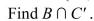 <strong>Let U = {5, 10, 15, 20, 25, 30, 35, 40} = {5, 10, 15, 20} = {25, 30, 35, 40} = {10, 20, 30, 40}. </strong> A) = {5, 15} B) = {30, 40} C) D) = {25, 35}