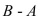 <strong>Let = {n, p, q, r, s, t, u, v} = {n, p, q, r} = {n, q, s, u}. Find B .</strong> A) = {s, u} B) C) = {n, p, q, r, s, u} D) = {s, t, u, v}