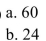 <strong>a. In how many ways can the letters in the word TEXAS be arranged? B. In how many ways can the letters in the word OHIO be arranged?</strong> A) B) C) D)