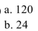 <strong>a. In how many ways can the letters in the word TEXAS be arranged? B. In how many ways can the letters in the word OHIO be arranged?</strong> A) B) C) D)