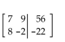 <strong>Write the augmented matrix for the system. </strong> A) B) C) D)