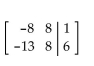 <strong>Perform the indicated row operation on the given augmented matrix. </strong> A) B) C) D)