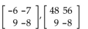 Determine the row operation that was used on the first matrix to obtain the second matrix.