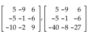 Determine the row operation that was used on the first matrix to obtain the second matrix.