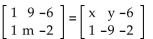 <strong>Find the values that make the equation true. </strong> A) x = 9; y = 1; m = -9 B) x = -1; y = 9; m = 9 C) x = 1; y = 9; m = -9 D) x = -1; y = -9; m = 9