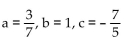 <strong>Find the values that make the equation true. [7 b 5] + [a 8 c] = [3 8 -7]</strong> A) a = 10, b = 16, c = -2 B) a = -4, b = 0, c = -12 C)   D) a = 4, b = 0, c = 12 <div style=padding-top: 35px> 