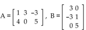 Given matrices A and B, find the indicated matrix if possible. -A Find AB.