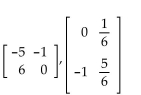 Determine whether the matrices in each pair are inverses of each other. -