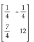 Find the determinant of the given matrix. - 