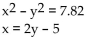 Solve the system by graphing on a calculator. Round to the nearest hundredth if necessary. -