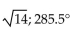 <strong>Find the magnitude and direction angle (to the nearest tenth) for each vector. Give the measure of the direction angle as an angle in [0,360°].  </strong> A) 14; 344.5° B) 14; 105.5° C)   D)   <div style=padding-top: 35px> 