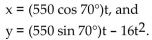 Solve the problem. -A projectile is fired with an initial velocity of 550 feet per second at an angle of 70° with the horizontal. To the nearest 10 feet, find the horizontal distance covered by the projectile. The parametric equations for the path of The projectile are