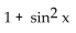 <strong>Write the expression in terms of sines and/or cosines, and then simplify. </strong> A) 1 B) C) D)