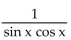 <strong>Write the expression in terms of sines and/or cosines, and then simplify. </strong> A) B) C) cos x - sin x D)