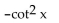 <strong>Use odd and even identities to simplify the expression. (1 + csc x)(1 + csc(-x))</strong> A) B) C) D)