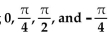 <strong>Show that the equation is not an identity by listing the value(s) of the variable from among for which the equation is false. </strong> A) B) C) D)