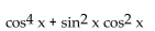 Use identities to simplify the expression. - 