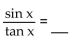 Complete the equation so the result is an identity. - 