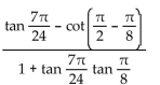 Use trigonometric identities to find the exact value. - 