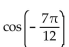 Use an appropriate identity to find the exact value of the expression. -