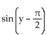 Prove the identity. -  = - cot y sin y