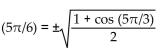 Determine whether the positive or negative sign makes the equation correct. -cos