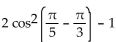 Use an identity to write the expression as a single trigonometric function or as a single number. -