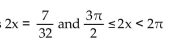Use a half-angle identity to find an exact value for the following, given the information about x. -Find sin x given that cos