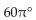 <strong>Convert the radian measure to degree measure. Use the value of found on a calculator and round answers to two decimal places. </strong> A) B) C) 1.047° D) 60°