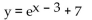 <strong>Write the equation of the graph in its final position. The graph of y = is translated 7 units to the right and then 3 units upward.</strong> A) B) C) D)