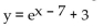 <strong>Write the equation of the graph in its final position. The graph of y = is translated 7 units to the right and then 3 units upward.</strong> A) B) C) D)