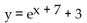 <strong>Write the equation of the graph in its final position. The graph of y = is translated 7 units to the right and then 3 units upward.</strong> A) B) C) D)