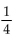 <strong>Find the value of the logarithmic function. </strong> A) 3 ln(4) B) 4 C) D) -4