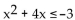 <strong>Solve the quadratic inequality by graphing an appropriate quadratic function.  </strong> A) [1, 3] B) [-3, -1] C) (1, 3) D)   <div style=padding-top: 35px> 