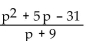 Use division to write the rational expression in the form quotient + remainder/divisor. -