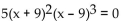 State the degree of the polynomial equation. - 