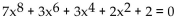 Use Descartes's rule of signs to discuss the possibilities for the roots of the equation. Do not solve the equation. -