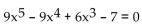 Use Descartes's rule of signs to discuss the possibilities for the roots of the equation. Do not solve the equation. -
