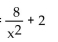 Find functions f and g so that F(x) =   (x). -F(x) =  