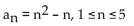 <strong>Find all the terms of the finite sequence. </strong> A) 2, 6, 12, 20, 30 B) 1, 4, 9, 16, 25 C) 0, 2, 6, 12, 20 D) 0, 3, 8, 15, 24
