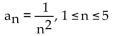 <strong>Find all the terms of the finite sequence. </strong> A) B) C) D)