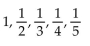 <strong>Find all the terms of the finite sequence. </strong> A) B) C) D)