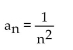 <strong>Write a formula for the nth term of the infinite sequence. Do not use a recursion formula. </strong> A) B) C) D)