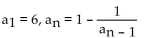 <strong>Find the first six terms of the sequence. </strong> A) B) C) D)