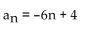 <strong>Write a formula for the nth term of the arithmetic sequence. Do not use a recursion formula. -2, -8, -14, -20, -26, . . .</strong> A) B) C) D)