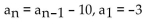 <strong>Write a recursion formula for the sequence. -3, 7, 17, 27, . . .</strong> A) B) C) D)